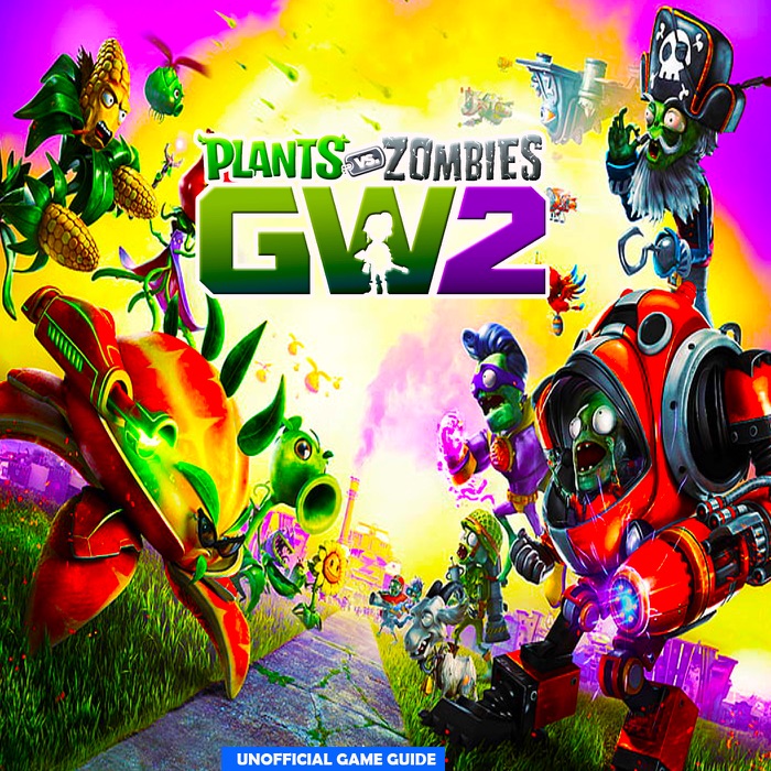 Plants vs. Zombies: Garden Warfare 2 - The Ultimate tips and tricks to help you win