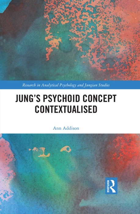 Jung’s Psychoid Concept Contextualised