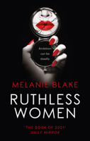 Melanie Blake - Ruthless Women artwork