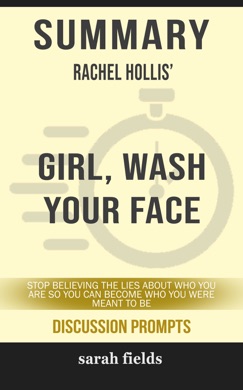 Capa do livro Girl, Wash Your Face: Stop Believing the Lies About Who You Are So You Can Become Who You Were Meant to Be de Rachel Hollis