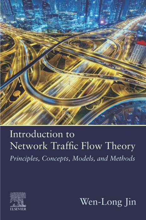 Introduction to Network Traffic Flow Theory (Enhanced Edition)