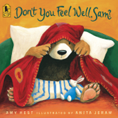 Don't You Feel Well, Sam? - Amy Hest & Anita Jeram