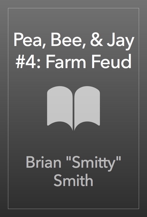 Pea, Bee, & Jay #4: Farm Feud