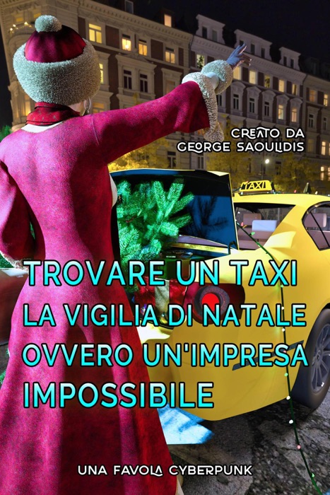 Trovare un Taxi la Vigilia di Natale Ovvero Un'Impresa Impossibile