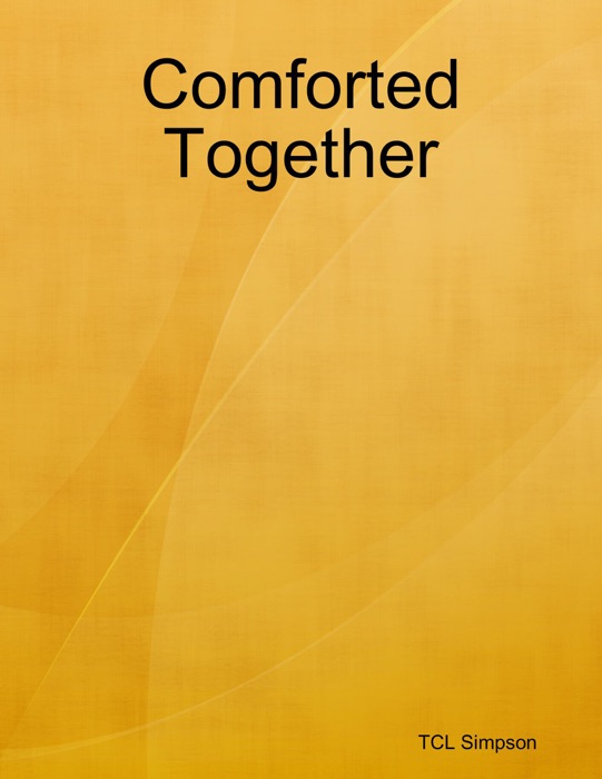 Comforted Together