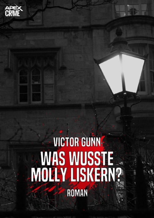 WAS WUSSTE MOLLY LISKERN?