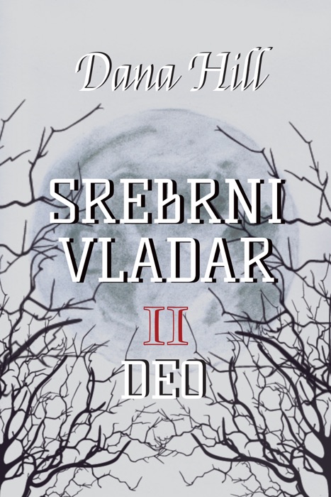 Srebrni vladar: drugi deo