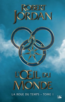 L'Œil du monde - Robert Jordan