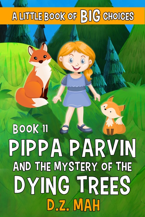 Pippa Parvin and the Mystery of the Dying Trees