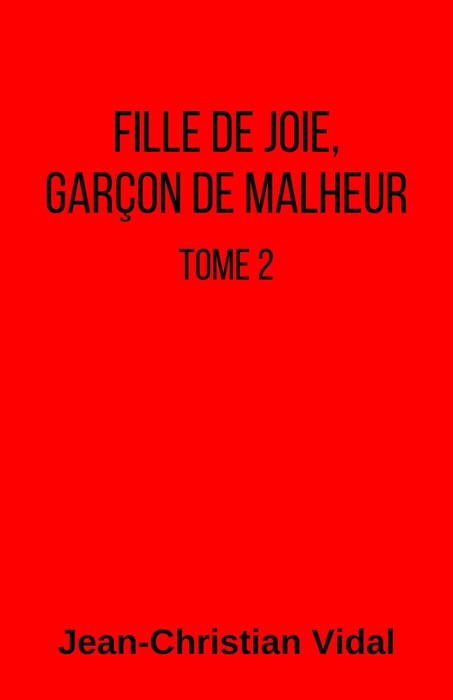 Fille de joie, garçon de malheur