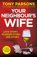 Tony Parsons - Your Neighbour’s Wife artwork