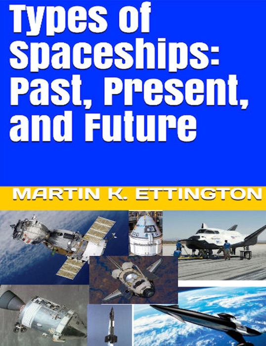 Types of Spaceships: Past, Present, and Future