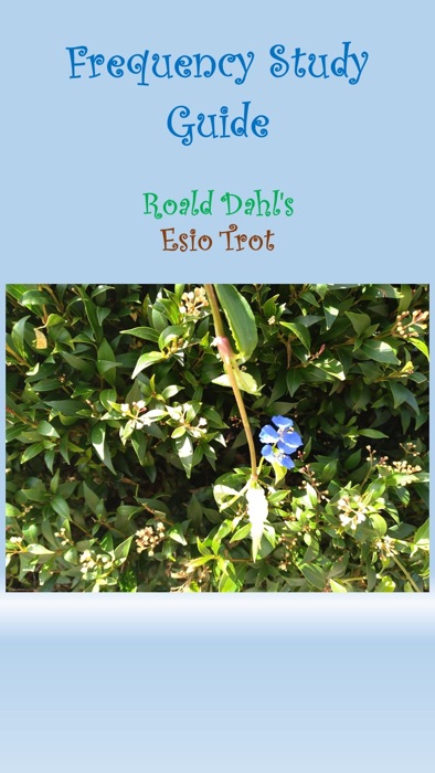 Frequency Study Guide : Roald Dahl's Esio Trot