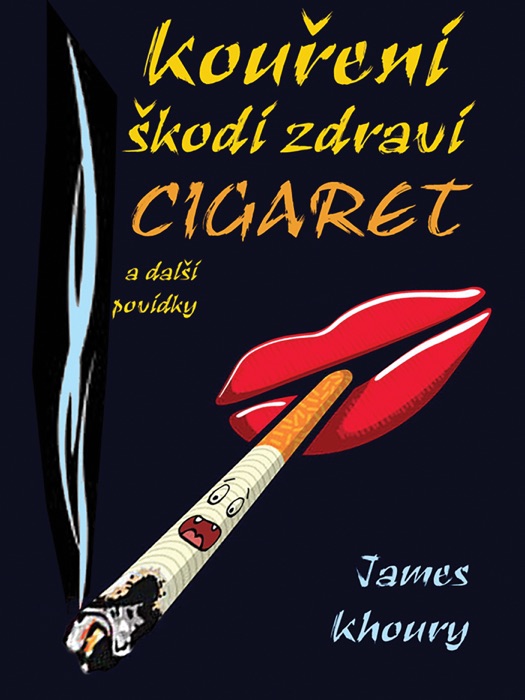 Kouření škodí zdraví cigaret a další povídky