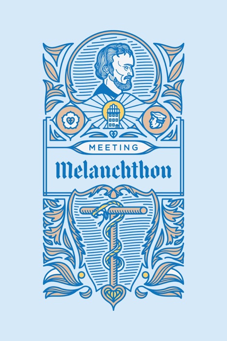 Meeting Melanchthon