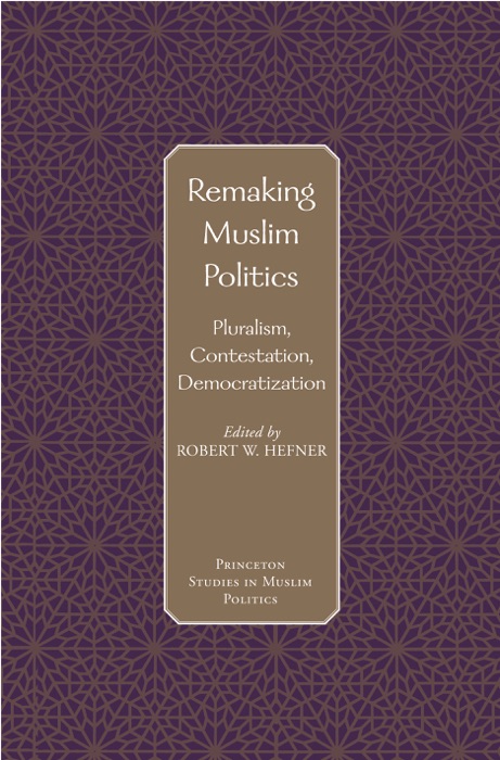 Remaking Muslim Politics