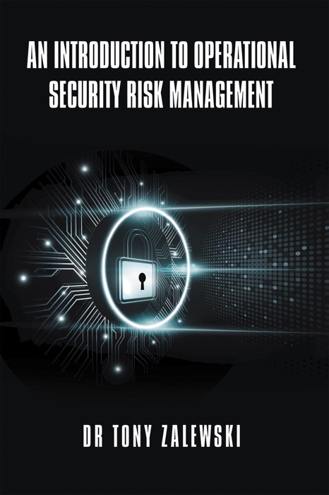 An Introduction to Operational Security Risk Management