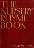 The Nursery Rhyme Book - Andrew Lang