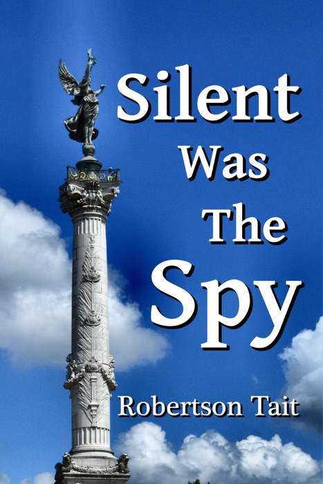 Silent Was The Spy