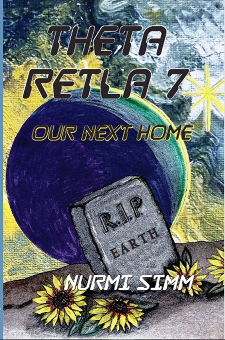 Theta Retla Seven: Our Next Home