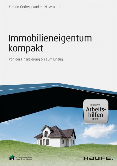 Immobilieneigentum kompakt - inkl. Arbeitshilfen online