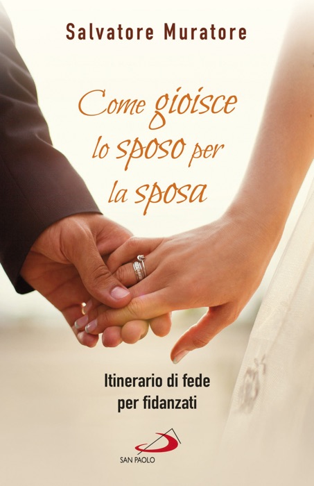 Come gioisce lo sposo per la sposa