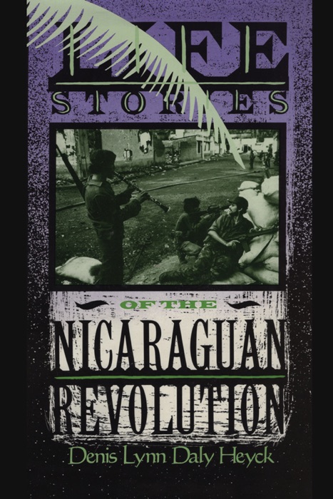 Life Stories of the Nicaraguan Revolution