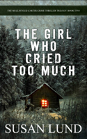 Susan Lund - The Girl Who Cried Too Much artwork