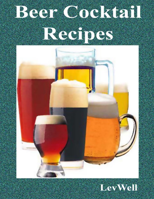 Beer Cocktail Recipes