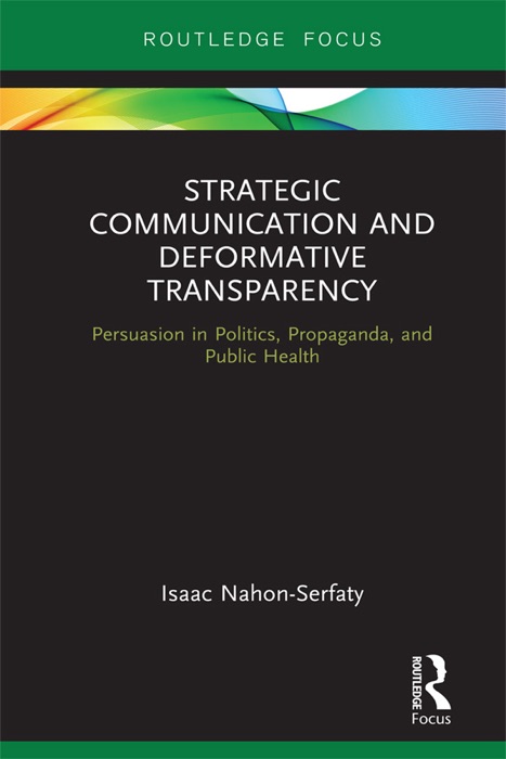 Strategic Communication and Deformative Transparency