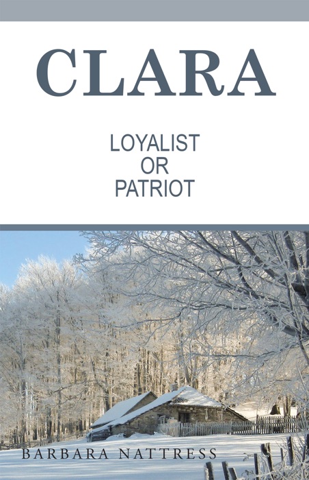 Clara      Loyalist or  Patriot