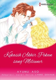 Kekasih Akhir Pekan Sang Miliuner - Ayumu Aso & Lynne Graham by  Ayumu Aso & Lynne Graham PDF Download