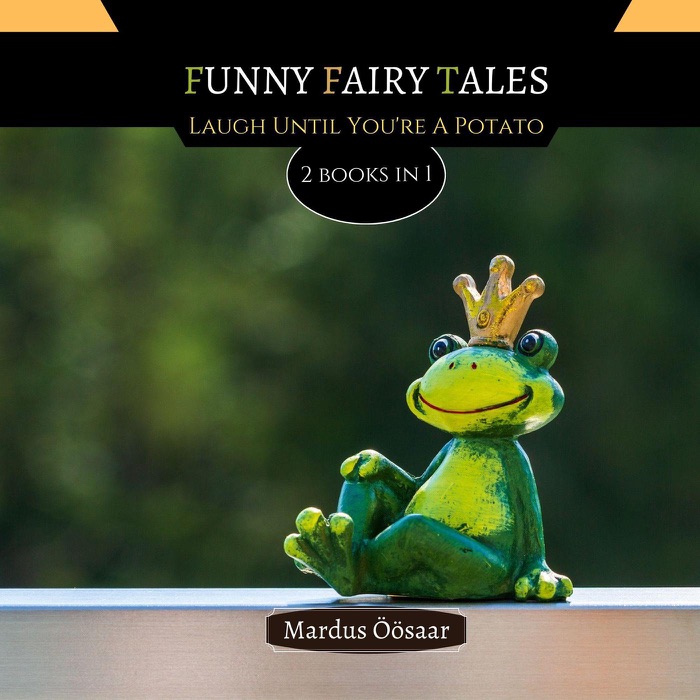 Funny Fairy Tales: Lauch Until You're A Potato