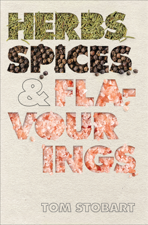 Read & Download Herbs, Spices & Flavourings Book by Tom Stobart Online