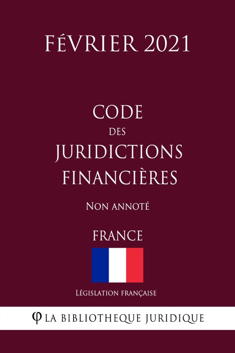 Code des juridictions financières (France) (Février 2021) Non annoté