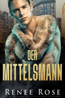 Renee Rose - Der Mittelsmann artwork