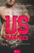 U.S. Marines - Tome 2 - Arria Romano