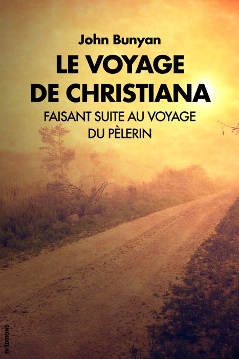 Le voyage de Christiana (faisant suite au voyege du Pèlerin)