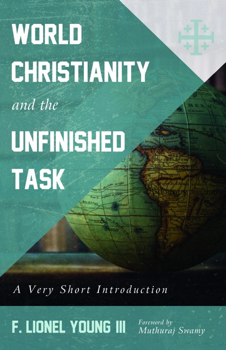 World Christianity and the Unfinished Task