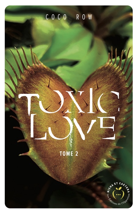 Toxic love - tome 2