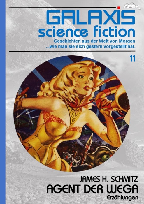 GALAXIS SCIENCE FICTION, Band 11: AGENT DER WEGA