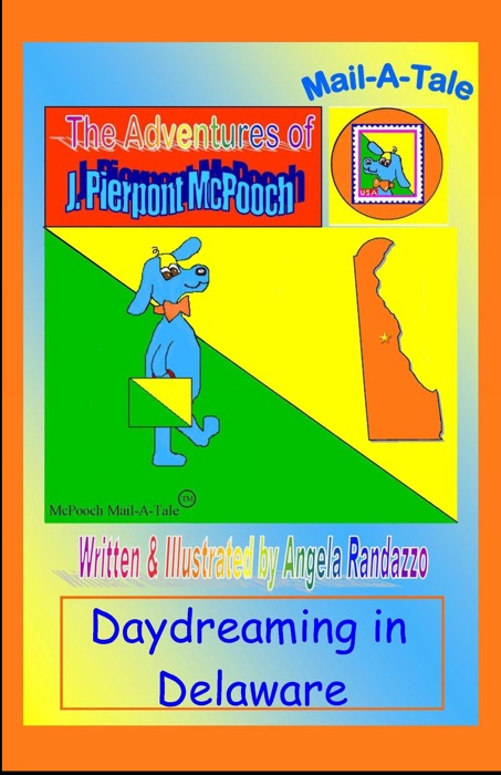 Delaware/McPooch Mail-A-Tale:Daydreaming in Delaware