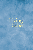 Anonymous & Alcoholics Anonymous World Services, Inc. - Living Sober artwork