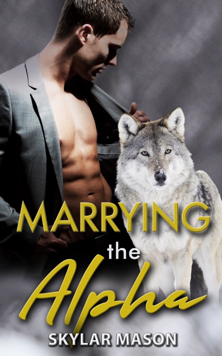 Marrying the Alpha