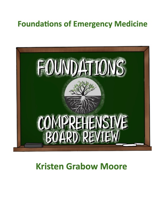 Foundations of Emergency Medicine Board Review