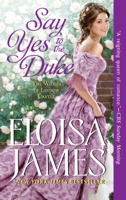 Eloisa James - Say Yes to the Duke artwork