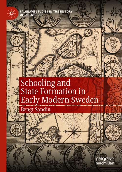 Schooling and State Formation in Early Modern Sweden