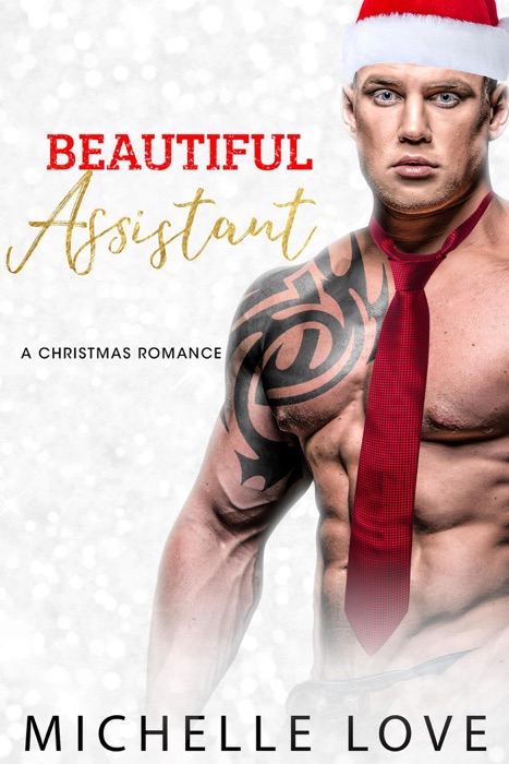 Beautiful Assistant: A Christmas Romance.