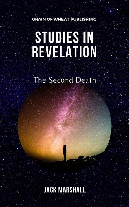 Studies in Revelation: The Second Death