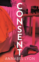 Annabel Lyon - Consent artwork